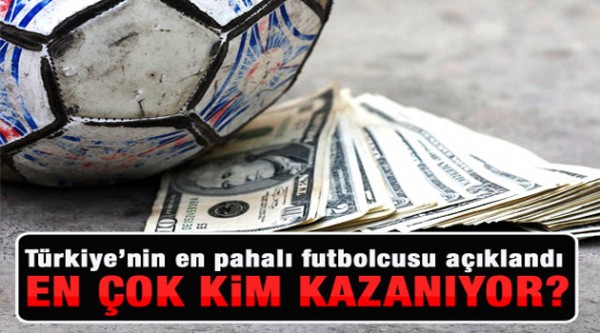 te Sper Lig'in en pahal futbolcusu!